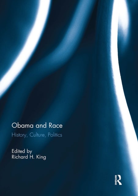 Obama and Race - History, Culture, Politics