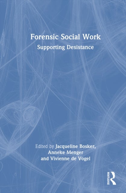 Forensic Social Work - Supporting Desistance