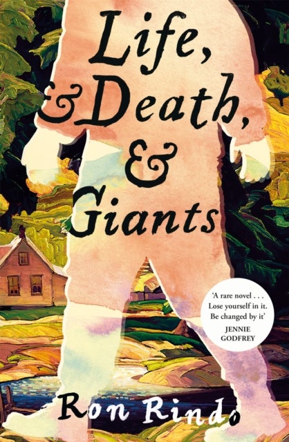 Life, and Death, and Giants - An Emotional, Moving Literary Novel full of Magic and Everyday Miracles