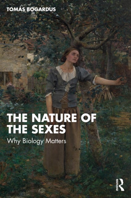 The Nature of the Sexes - Why Biology Matters