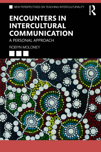 Encounters in Intercultural Communication - A Personal Approach