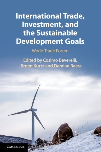 International Trade, Investment, and the Sustainable Development Goals - World Trade Forum