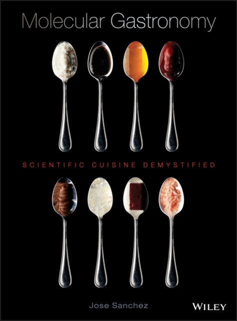 Molecular Gastronomy - Scientific Cuisine Demystified