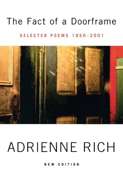 The Fact of a Doorframe - Poems 1950-2001