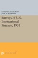Surveys of U.S. International Finance, 1951