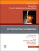 Reconstruction of the Mandible, An Issue of Atlas of the Oral & Maxillofacial Surgery Clinics
