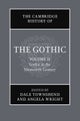 The Cambridge History of the Gothic: Volume 2, Gothic in the Nineteenth Century