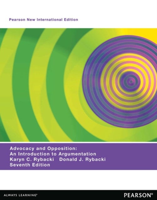 Advocacy and Opposition - Pearson New International Edition