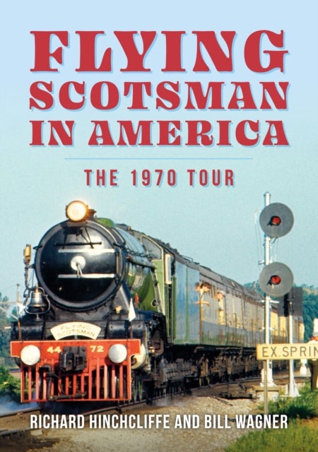 Flying Scotsman in America - The 1970 Tour