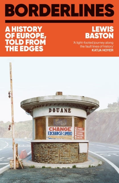 Borderlines - A History of Europe in 29 Borders