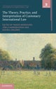 The Theory, Practice, and Interpretation of Customary International Law