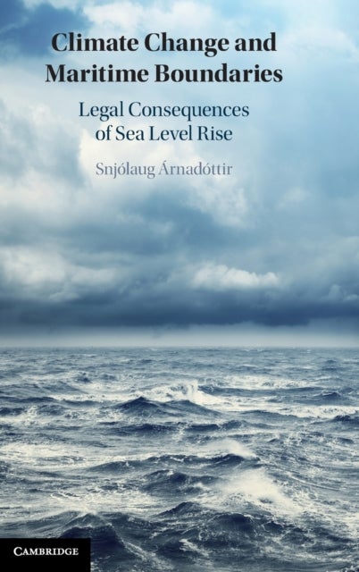 Climate Change and Maritime Boundaries - Legal Consequences of Sea Level Rise