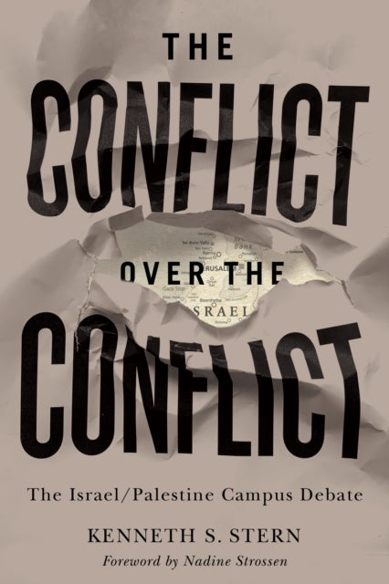 The Conflict Over the Conflict - The Israel/Palestine Campus Debate