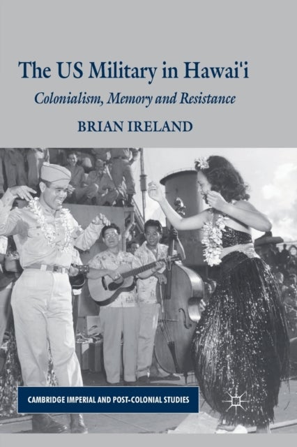 The US Military in Hawai’i - Colonialism, Memory and Resistance