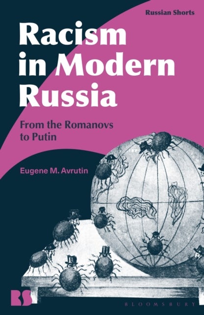 Racism in Modern Russia - From the Romanovs to Putin