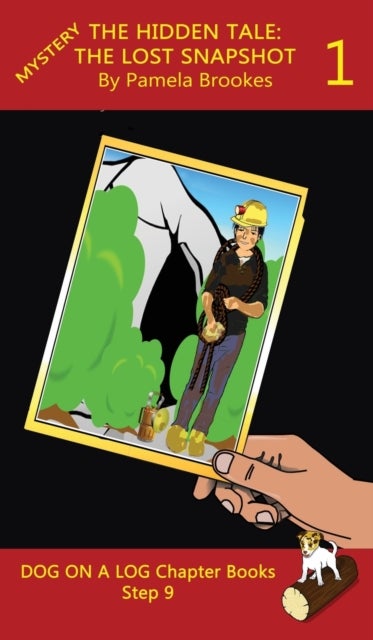The Hidden Tale 1 (The Lost Snapshot) Chapter Book - Sound-Out Phonics Books Help Developing Readers, including Students with Dyslexia, Learn to Read (Step 9 in a Systematic Series of Decodable Books)