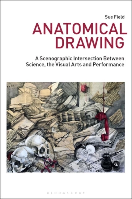 Anatomical Drawing - A Scenographic Intersection Between Science, the Visual Arts and Performance
