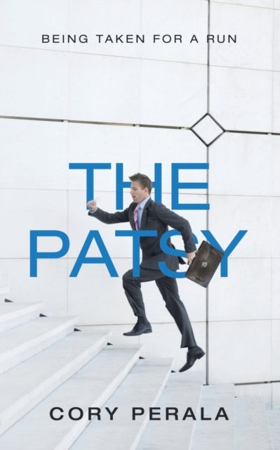 The Patsy - Being Taken for a Run
