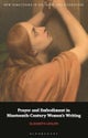 Prayer and Embodiment in Nineteenth-Century Women?s Writing