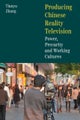 Producing Chinese Reality Television