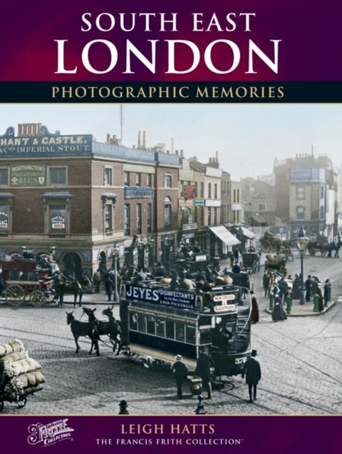 South East London - Photographic Memories