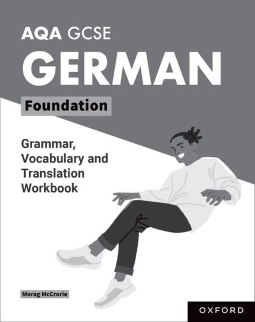 AQA GCSE German: AQA GCSE German Foundation Grammar, Vocabulary and Translation Workbooks - Pack of 8