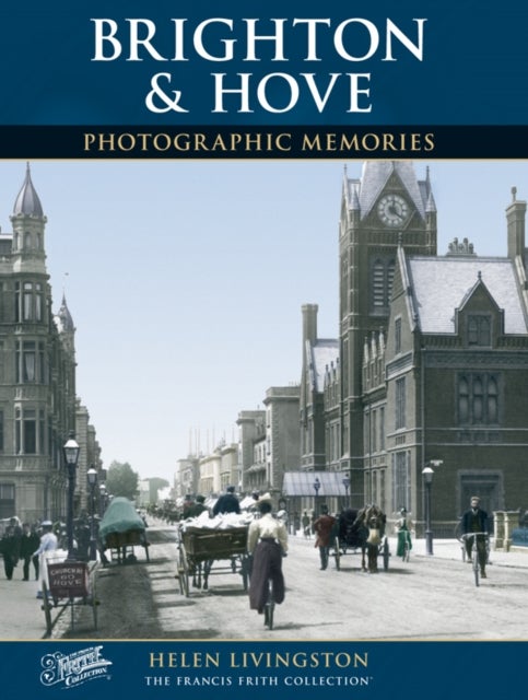 Brighton and Hove - Photographic Memories
