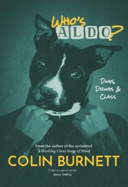 Who's Aldo? - The Sequel to A Working Class State of Mind