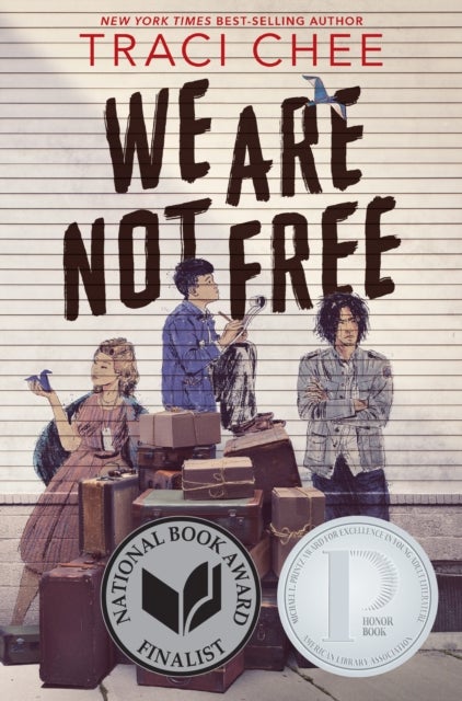 We Are Not Free - A Printz Honor Winner
