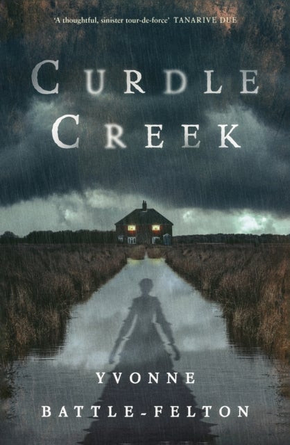 Curdle Creek - Winner of the 2024 Shirley Jackson Novel Award