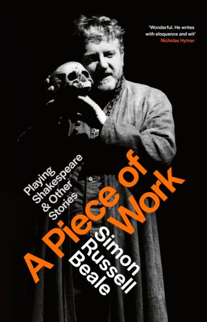 A Piece of Work - Playing Shakespeare and Other Stories