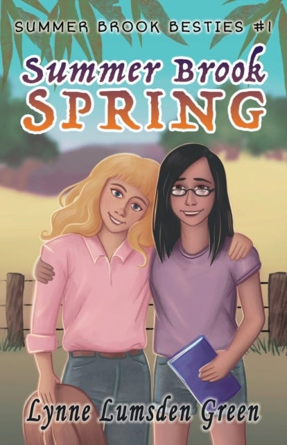 Summer Brook Spring - Summer Brook Besties #1
