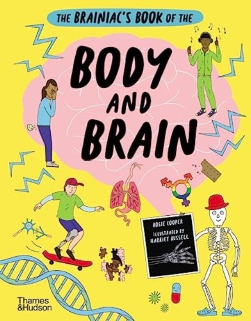 The Brainiac¿s Book of the Body and Brain