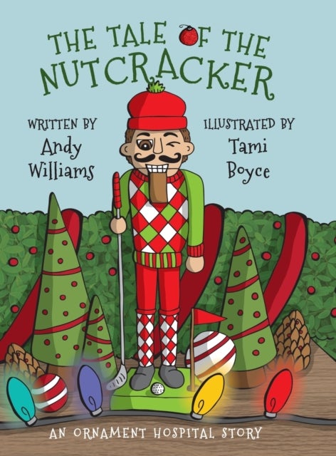 The Tale of the Nutcracker - An Ornament Hospital Story