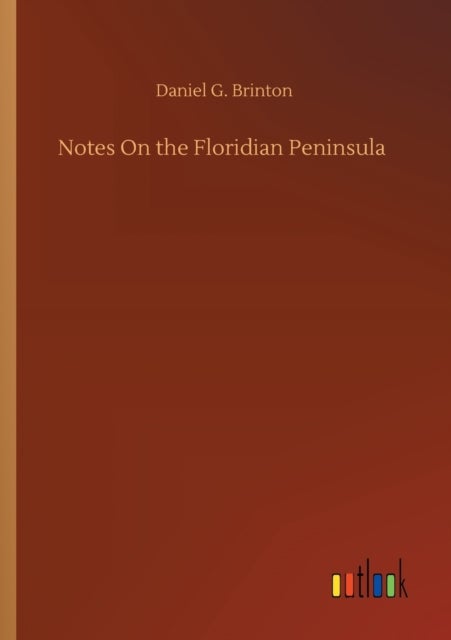 Notes On the Floridian Peninsula