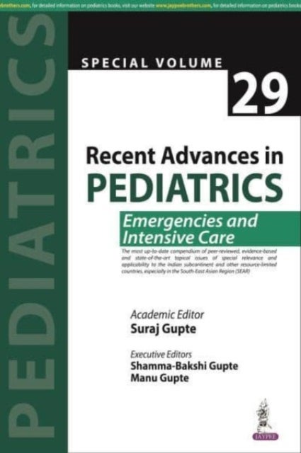 Recent Advances in Pediatrics (Special Volume 29) - Emergencies and Intensive Care