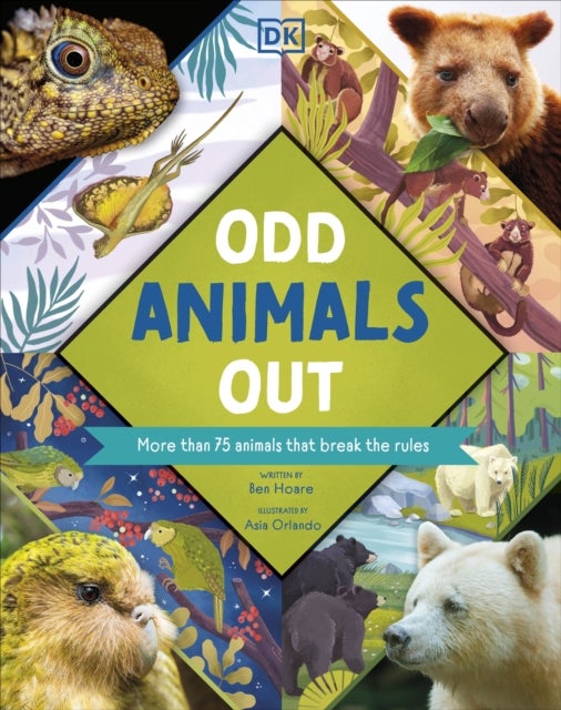 Odd Animals Out - More than 75 Animals that Break the Rules