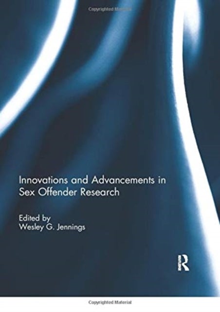 Innovations and Advancements in Sex Offender Research