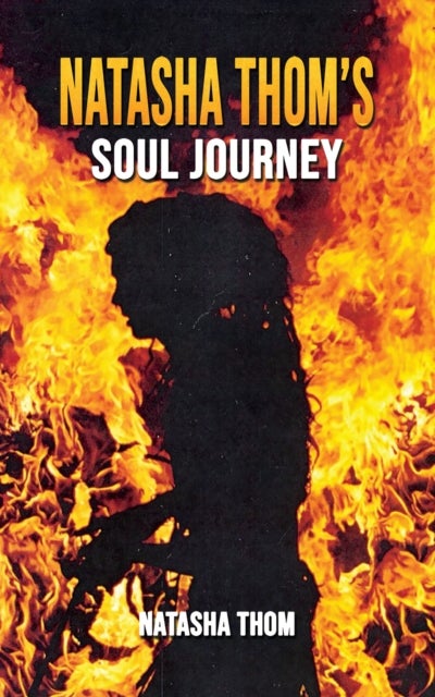 Natasha Thom¿s Soul Journey