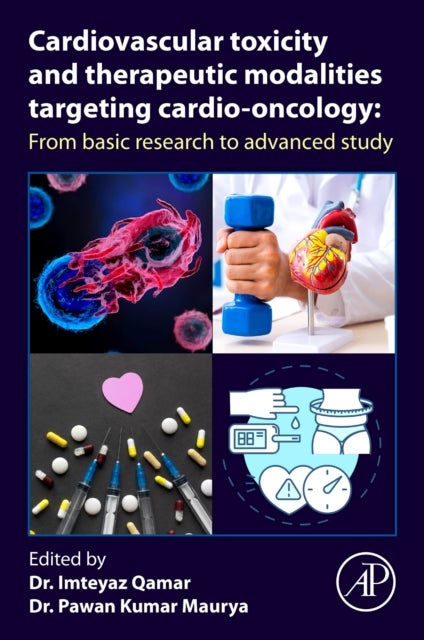 Cardiovascular Toxicity and Therapeutic Modalities Targeting Cardio-oncology - From Basic Research to Advanced Study