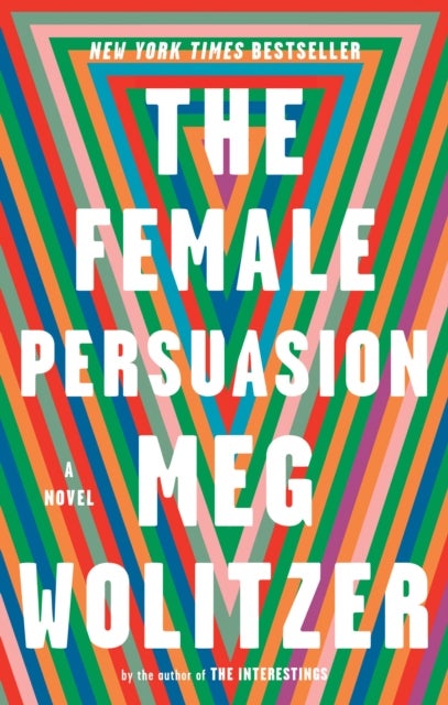 Female Persuasion - A Novel