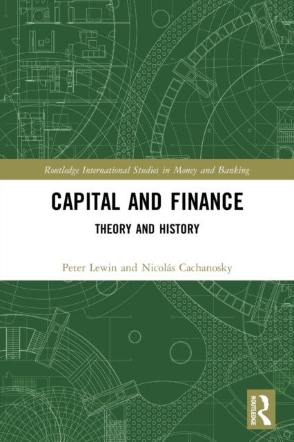 Capital and Finance - Theory and History