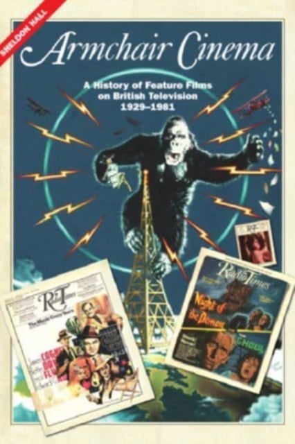 Armchair Cinema - A History of Feature Films on British Television, 1929-1981