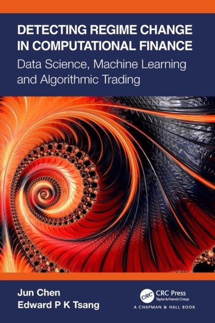 Detecting Regime Change in Computational Finance - Data Science, Machine Learning and Algorithmic Trading