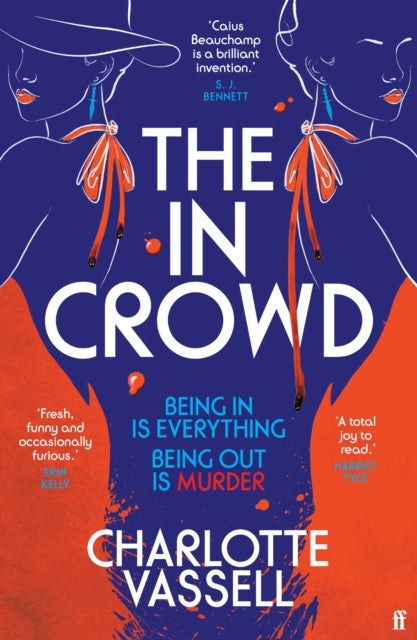 The In Crowd - 'Biting, glamorous and deadly' S. J. Bennett