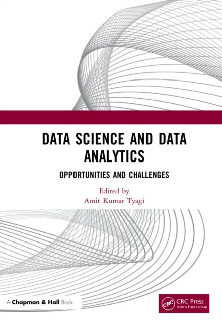 Data Science and Data Analytics - Opportunities and Challenges