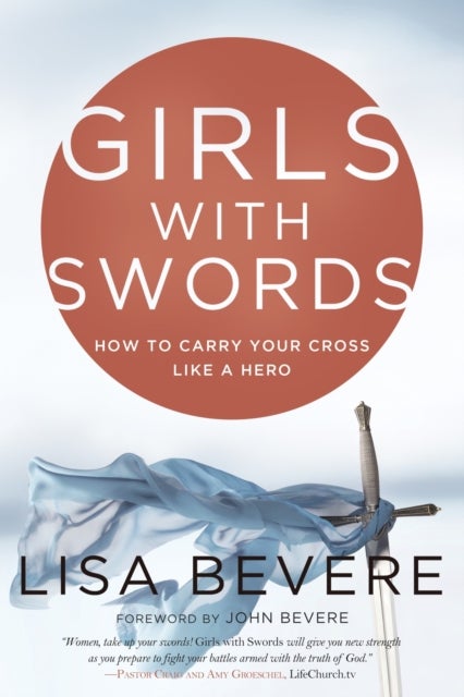 Girls with Swords - How to Carry your Cross Like a Hero