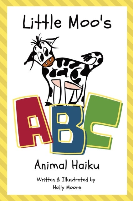 Little Moo's ABC Animal Haiku