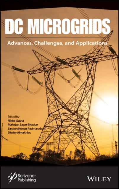 DC Microgrids - Advances, Challenges, and Applications