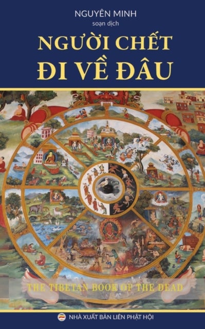 Người chết đi về đau? - Giao ly về cận tử nghiệp của người Tay Tạng